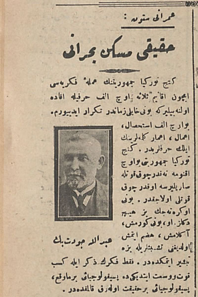 <p><strong>1.</strong> 2 Ağustos 1925 tarihli<em> İkdam</em> gazetesinin “Ümrâni Sütununda”  Yer Alan “Hakiki Mesken Buhranı” Adlı Makaleden Bir Kesit ve Dr. Abdullah  Cevdetin Fotoğrafı.</p>